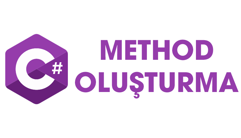 C# Method Oluşturma ve Method Kullanma