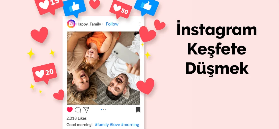 İnstagram gönderilerim nasıl keşfete düşer?